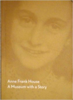 Anne Frank House, a Museum with a Story book cover