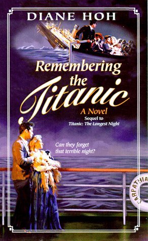 Remembering the Titanic book cover